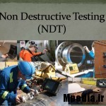 مزایا و معایت تست های غیر مخرب NDT